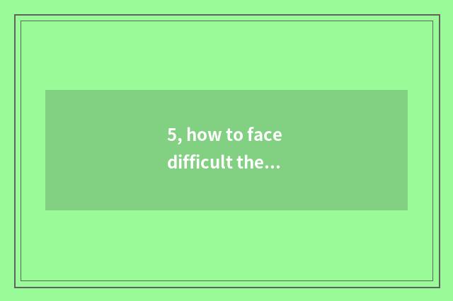 5, how to face difficult theme class meeting.ppt?