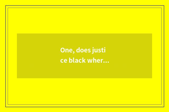 One, does justice black where have pet things terminal market?