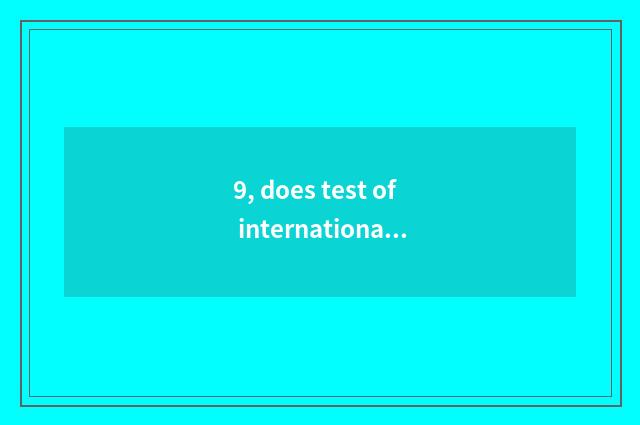 9, does test of international intelligence quotient rely on chart?