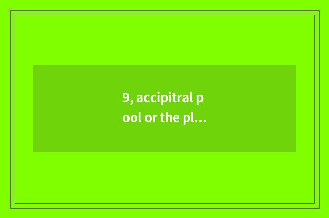 9, accipitral pool or the place with amused what do have all round accipitral po