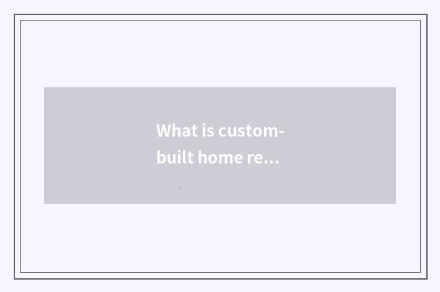 What is custom-built home resides Mu Chen?