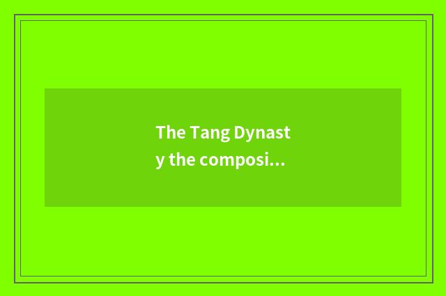 The Tang Dynasty the composition of outfit?