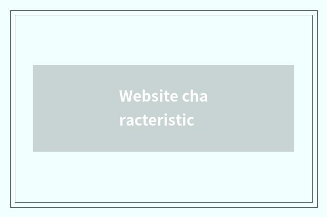 Website characteristic
