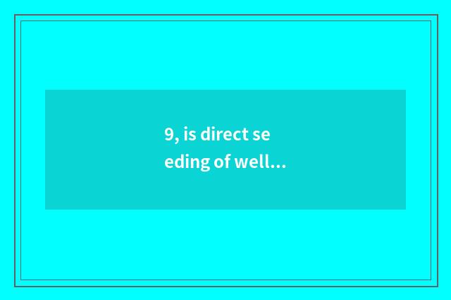 9, is direct seeding of well-informed finance and economics online watch?