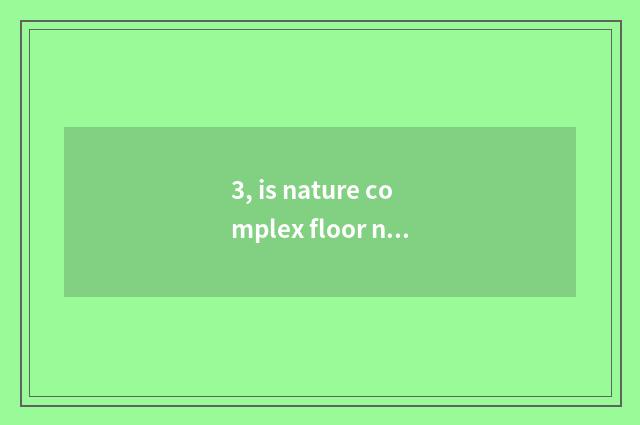 3, is nature complex floor norms dimension?