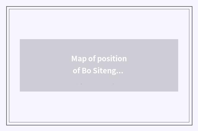 Map of position of Bo Siteng lake?