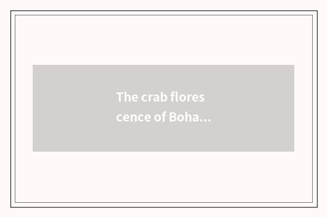The crab florescence of Bohai Sea bay?