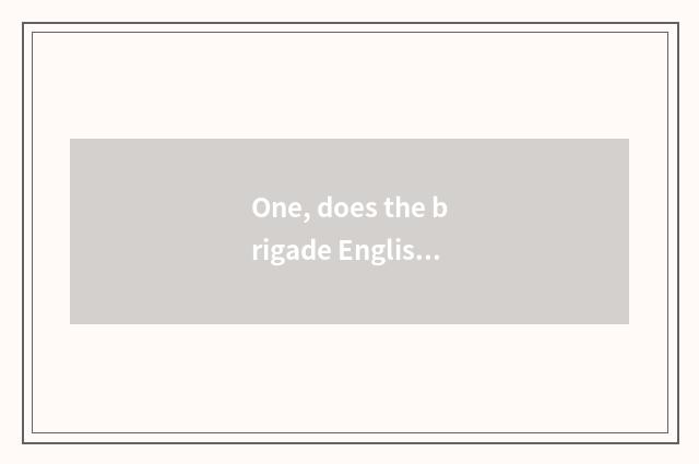 One, does the brigade English of my cate write a composition?