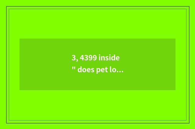 3, 4399 inside 
