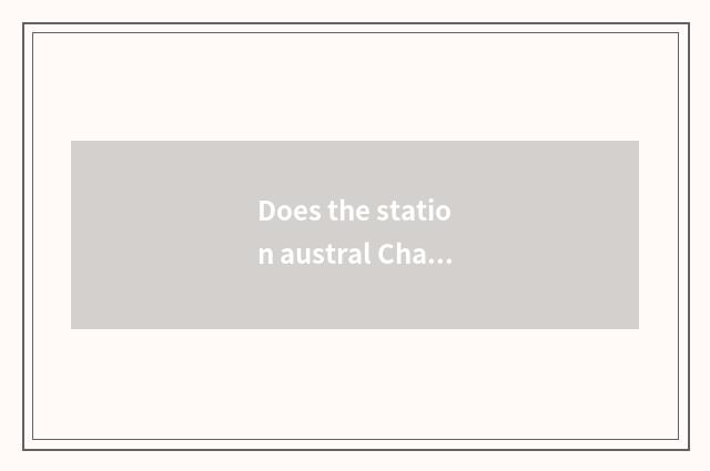 Does the station austral Changsha car change a station how to many hours want to