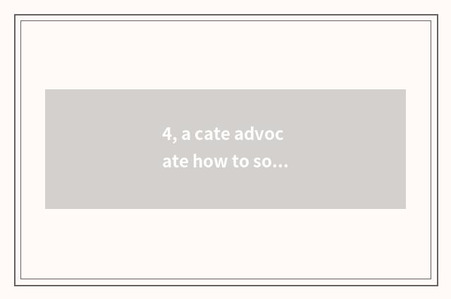 4, a cate advocate how to sow make money?