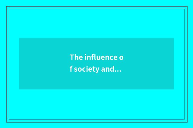 The influence of society and culture setting