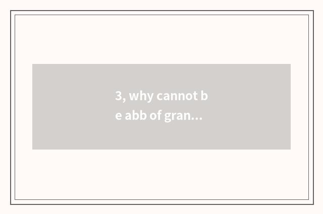 3, why cannot be abb of grand division classics opened?