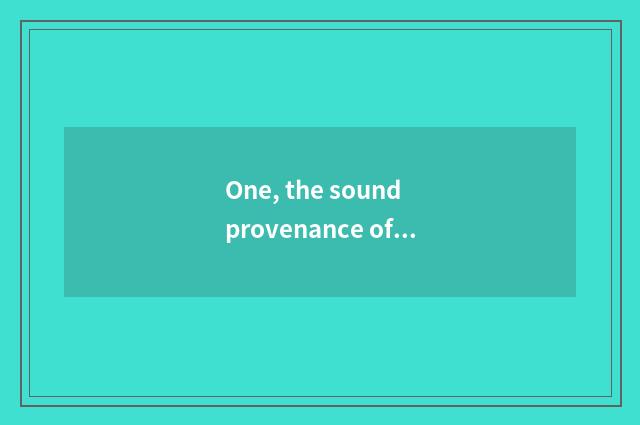 One, the sound provenance of nature?
