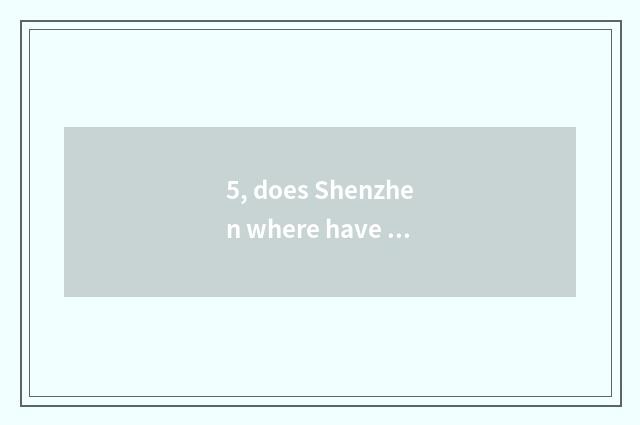 5, does Shenzhen where have big pet market?