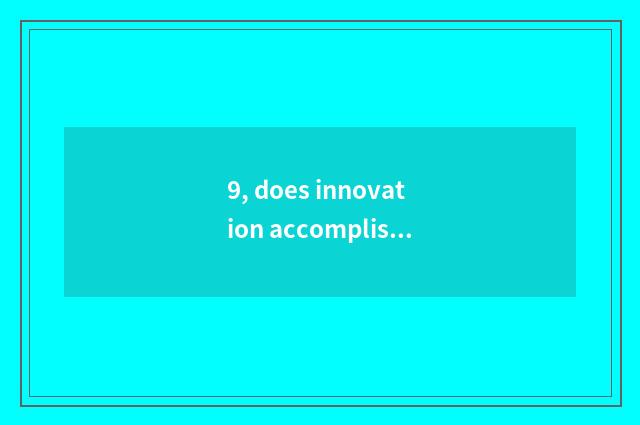 9, does innovation accomplishment teach mobile plan?
