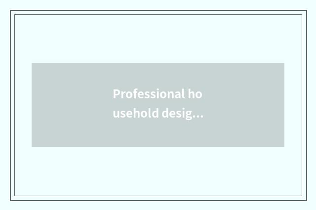 Professional household designs a group
