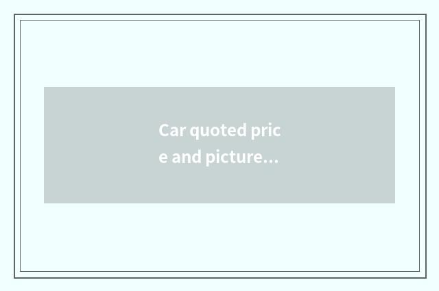 Car quoted price and picture 30 thousand one 50 thousand?