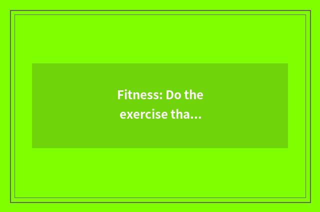 Fitness: Do the exercise that do not have oxygen first or oxygen moves?