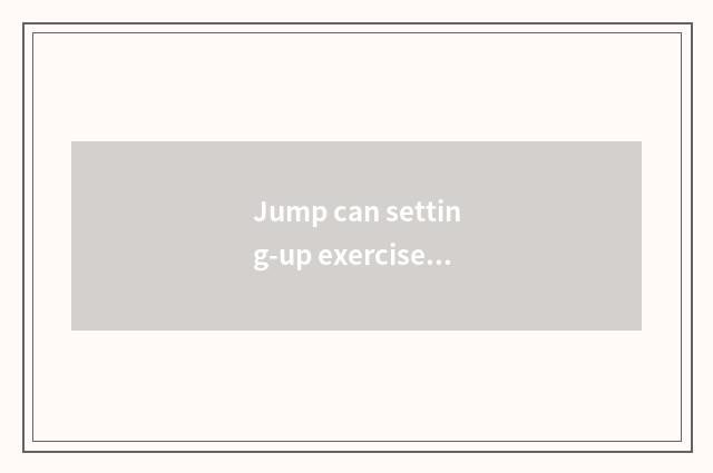 Jump can setting-up exercise there is oxygen blow fan?