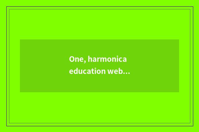 One, harmonica education website?