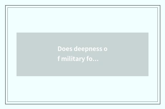 Does deepness of military forces tomb figure explain?