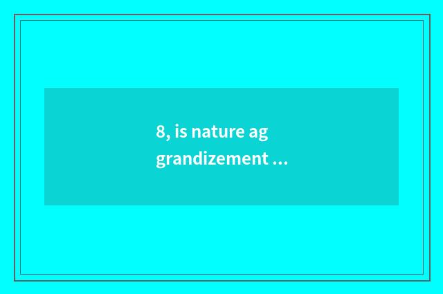 8, is nature aggrandizement floor good?