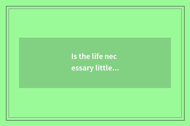 Is the life necessary little common sense?