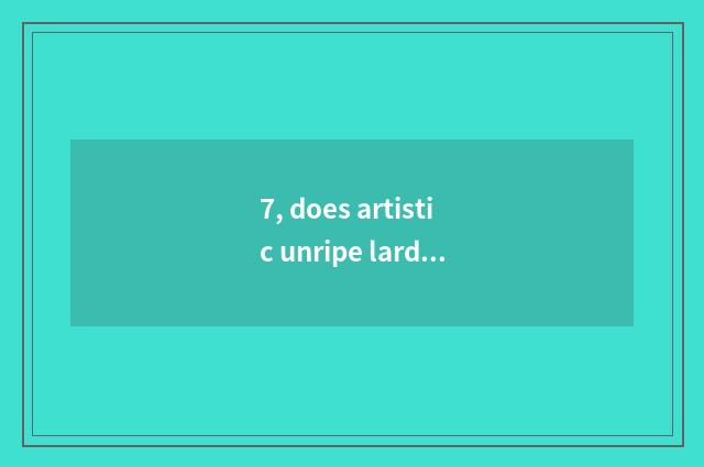 7, does artistic unripe lard one's speech with literary allusions change class c