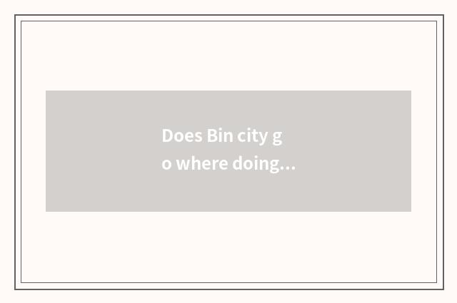 Does Bin city go where doing Thailand travel visa?