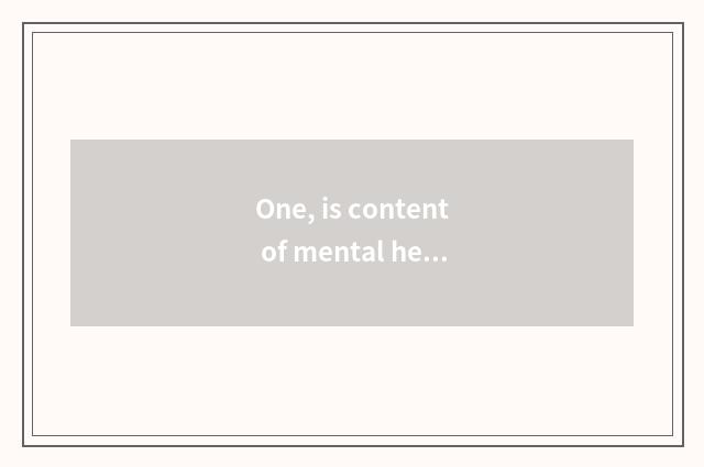 One, is content of mental health character short sentence?