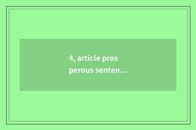 4, article prosperous sentence-making?