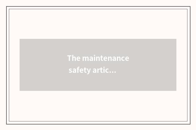 The maintenance safety articles for use of mixture motivation car?