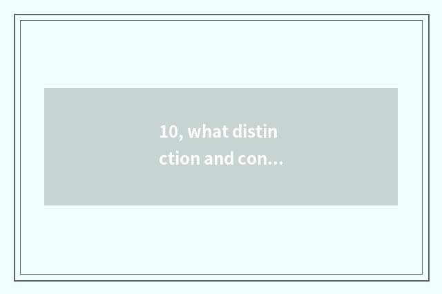 10, what distinction and connection do element of Chinese traditional culture, C