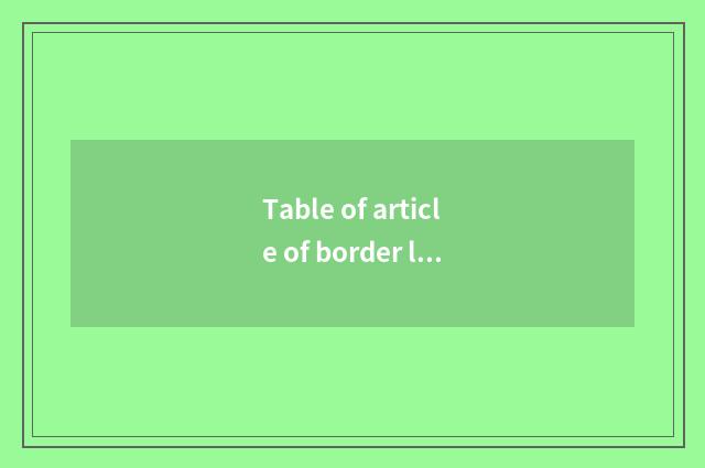 Table of article of border land travel?