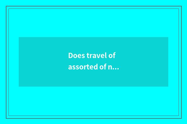 Does travel of assorted of noise made in coughing or vomiting need to handle bor