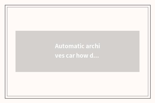 Automatic archives car how drift?