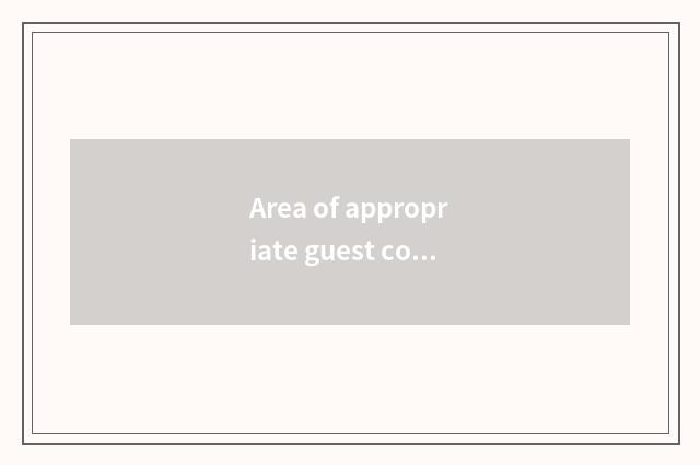 Area of appropriate guest county?
