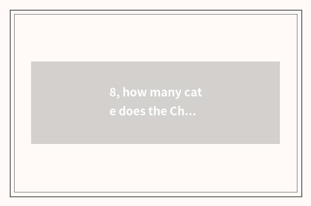 8, how many cate does the China on the tip of the tongue have?