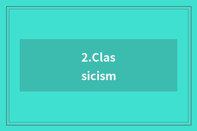 2.Classicism
