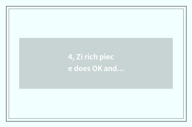 4, Zi rich piece does OK and custom-built car stick inn where?