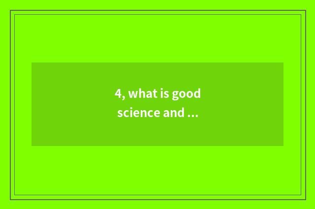 4, what is good science and technology of flexible science and technology?