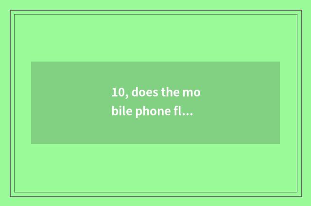 10, does the mobile phone flee for his life is game recommended?