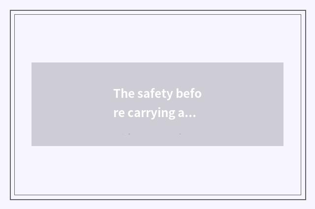 The safety before carrying a red-letter day teachs brought help