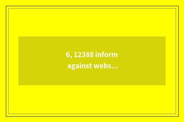 6, 12388 inform against website official net?