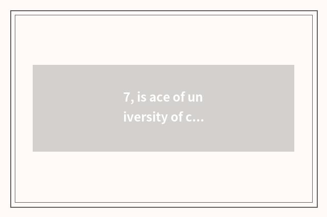 7, is ace of university of central finance and economics professional?