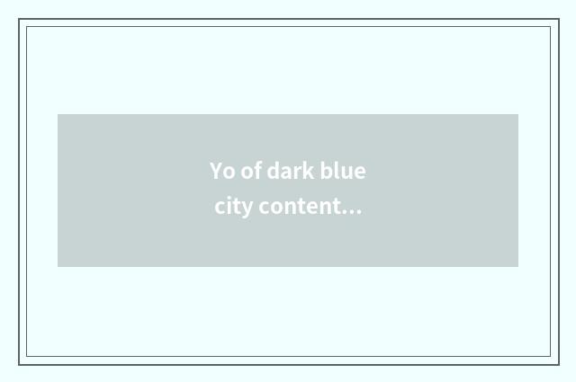 Yo of dark blue city content of job of elder brother's wife?