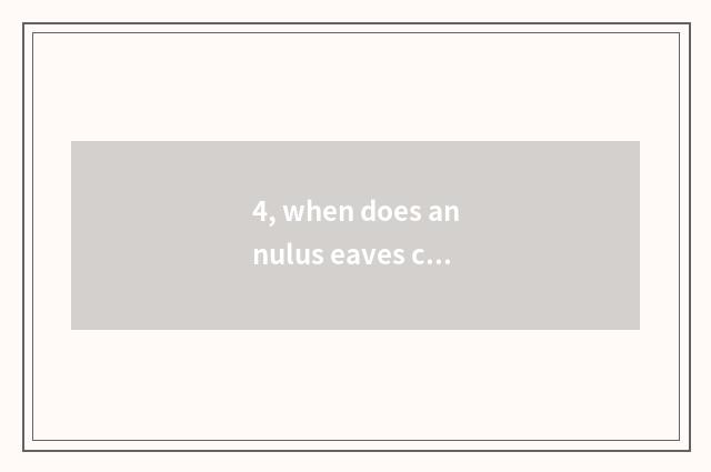 4, when does annulus eaves city close?