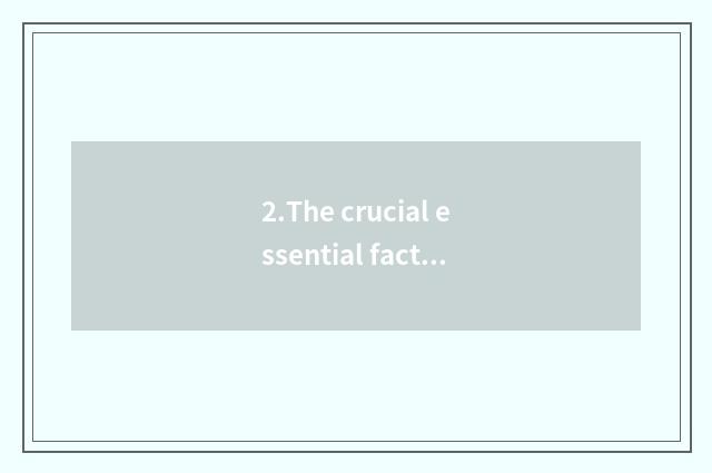2.The crucial essential factor that children teachs
