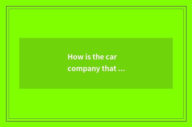 How is the car company that rent managed?